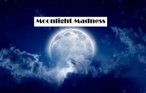 Moonlight Madness